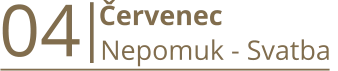 04      Červenec Nepomuk - Svatba